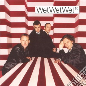Wet Wet Wet - 10 cd musicale di Wet Wet Wet