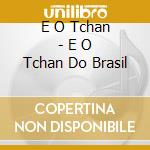 E O Tchan - E O Tchan Do Brasil cd
