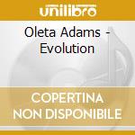 Oleta Adams - Evolution cd musicale di Oleta Adams