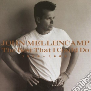 John Mellencamp - Best That I Could Do cd musicale di MELLENCAMP JOHN
