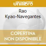 Rao Kyao-Navegantes cd
