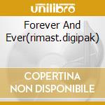 Forever And Ever(rimast.digipak) cd