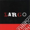 Largo - Largo cd