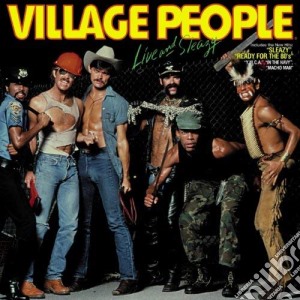 Village People - Live & Sleazy cd musicale di Village People
