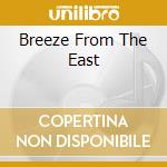 Breeze From The East cd