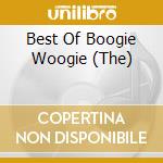 Best Of Boogie Woogie (The) cd musicale
