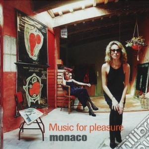 Monaco - Music For Pleasure cd musicale di MONACO