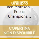 Van Morrison - Poetic Champions Compose cd