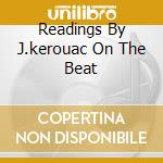 Readings By J.kerouac On The Beat cd