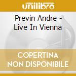 Previn Andre - Live In Vienna cd musicale di PREVIN ANDRE'