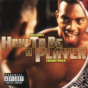 Def Jam's How To Be A Player / O.S.T. cd musicale di O.S.T.