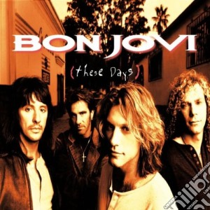 Bon Jovi - These Days cd musicale di BON JOVI