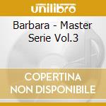 Barbara - Master Serie Vol.3 cd