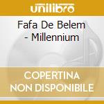 Fafa De Belem - Millennium cd
