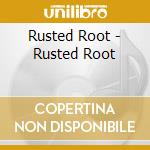 Rusted Root - Rusted Root cd