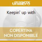 Keepin' up with cd