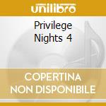 Privilege Nights 4 cd