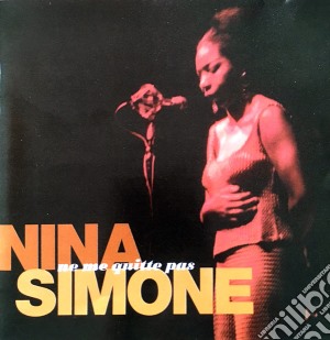 Nina Simone - Ne Me Quitte Pas cd musicale di Nina Simone