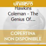 Hawkins Coleman - The Genius Of Coleman Hawkins cd