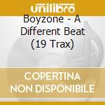 Boyzone - A Different Beat (19 Trax) cd