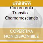 Cocomarola Transito - Chamameseando cd