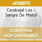 Carabajal Los - Sangre De Mistol cd