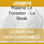 Maxime Le Forestier - Le Steak cd