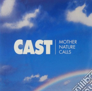 Cast - Mother Nature Calls [Limited Edition Bonus Cd] cd musicale di Cast