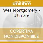 Wes Montgomery - Ultimate cd