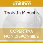 Toots In Memphis cd