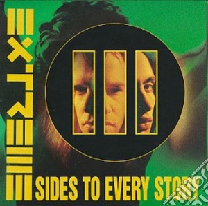 Extreme - Iii Sides To Every Story cd musicale di EXTREME