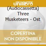 (Audiocassetta) Three Musketeers - Ost cd