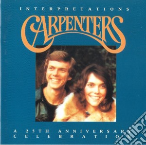 Carpenters - Interpretations - A 25Th Anniversary Celebration cd musicale di CARPENTERS