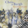 Chris De Burgh - Beautiful Dreams cd musicale di DE BURGH CHRIS