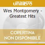 Wes Montgomery - Greatest Hits cd musicale