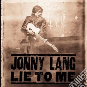 Jonny Lang - Lie To Me cd musicale di Jonny Lang