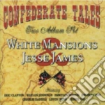 Confederate Tales: White Mansions & Jesse James / Various (2 Cd) cd