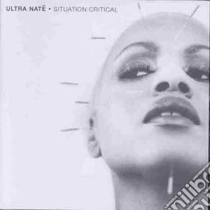 Ultra Nate' - Situation Critical cd musicale di Ultra Nat