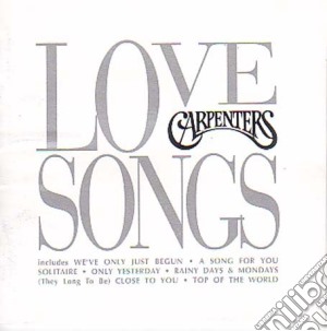 Carpenters - Love Songs cd musicale di Carpenters (The)
