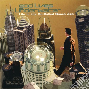 God Lives Underwater - Life cd musicale di GOD LIVES UNDERWATER