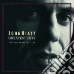 John Hiatt - Greatest Hits: The A&M Years 87-94 cd