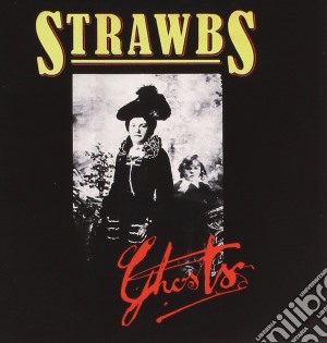 Strawbs - Ghosts cd musicale di STRAWBS