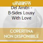 Del Amitri - B-Sides Lousy With Love cd