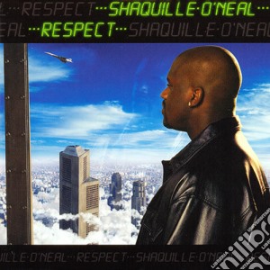 Shaquille O'Neil - Respect cd musicale di Shaquille O'Neil
