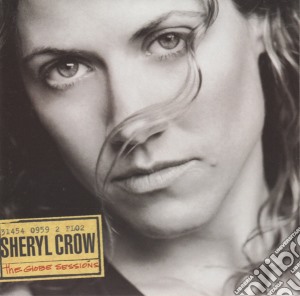 Sheryl Crow - The Globe Sessions cd musicale di Sheryl Crow