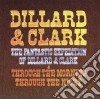 Dillard & Clark - The Fantastic Expedition Of / Through The Morning cd