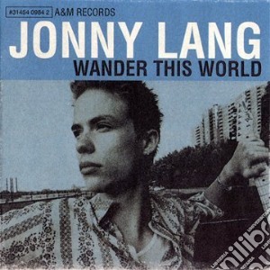 Jonny Lang - Wander This World (Enhanced) cd musicale di Lang Jonny