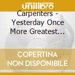 Carpenters - Yesterday Once More Greatest Hits 1969 1983 (2 Cd) cd