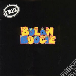 T. Rex - Bolan Boogie cd musicale di TYRANNOSAURUS REX
