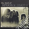Spooky Tooth - That Was Only Yesterday cd
